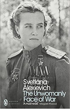 The Unwomanly Face of War 